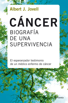 CANCER: BIOGRAFIA DE UNA SUPERVIVENCIA