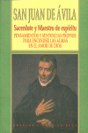 SAN JUAN DE AVILA. SACERDORTE Y MAESTRO DE ESPIRITU. TOMO I
