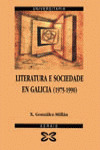 LITERATURA E SOCIEDADE EN GALICIA (1975-1990)