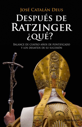 DESPUES DE RATZINGER, ¿QUE?