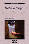 MATAR O TEMPO