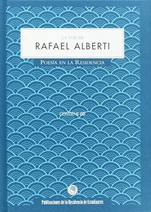 VOZ DE RAFAEL ALBERTI, LA