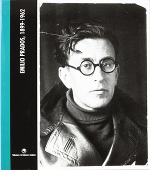 EMILIO PRADOS 1899-1962