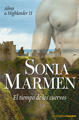 TIEMPO DE LOS CUERVOS, EL (ALMA DE HIGHLANDER II)