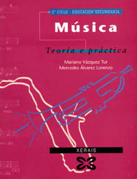 MUSICA. TEORIA Y PRACTICA (2ª CICLO ESO)