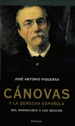 CÁNOVAS Y LA DERECHA ESPAÑOLA
