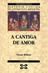 A CANTIGA DE AMOR