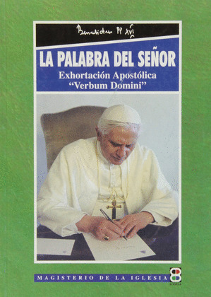 PALABRA DEL SEÑOR, LA. VERBUM DOMINI