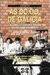 AS CC.OO DE GALICIA E A CONFLICTIVIDADE LABORAL DURANTE O FRANQUISMO