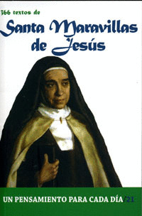 366 TEXTOS DE SANTA MARAVILLAS DE JESUS/21 PENSAMIENTO DIA