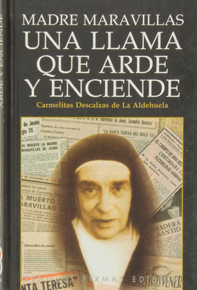 MADRE MARAVILLAS. UNA LLAMA QUE ARDE Y ENCIENDE