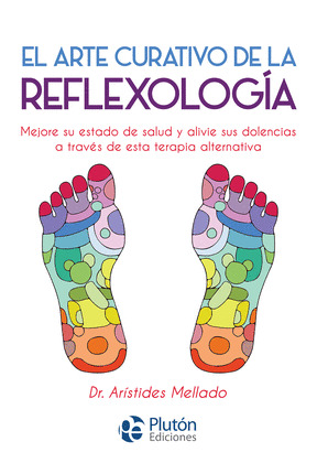 ARTE CURATIVO DE LA REFLEXOLOGÍA, EL