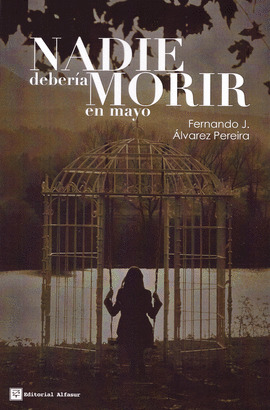 NADIE DEBERIA MORIR EN MAYO