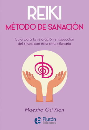 REIKI. MÉTODO DE SANACIÓN