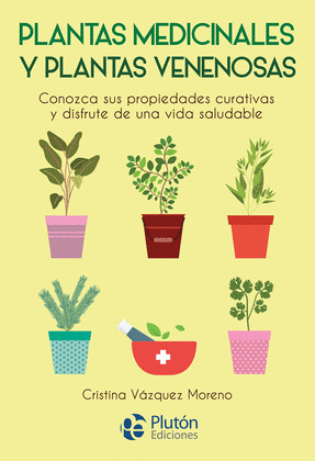 PLANTAS MEDICINALES Y PLANTAS VENENOSAS