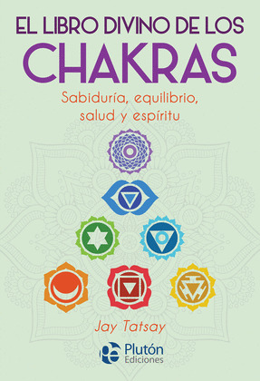 LIBRO DIVINO DE LOS CHAKRAS, EL