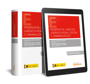 PEDERASTIA. ANALISIS JURIDICO-PENAL, SOCIAL Y CRIMINOLOGICO EXPRESS (PAPEL + E-B