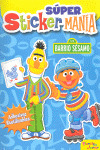 BARRIO SESAMO. SUPER STICKERMANIA