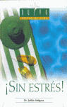 SIN ESTRES