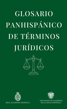 GLOSARIO PANHISPÁNICO DE TÉRMINOS JURÍDICOS