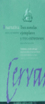 TRE NOVELAS EJEMPLARES Y TRES ENTREMESES