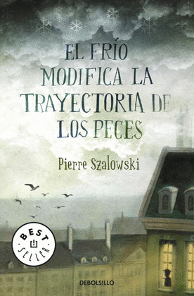 FRIO MODIFICA LA TRAYECTORIA DE LOS PECES, EL