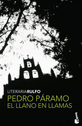 PEDRO PARAMO Y EL LLANO EN LLAMAS