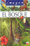 BOSQUE, EL (IMAGEN DESCUBIERTA DEL MUNDO)