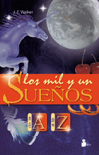 LOS MIL Y UN SUEÑOS DE LA A A LA Z