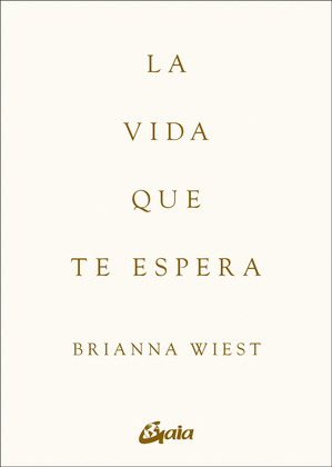 VIDA QUE TE ESPERA, LA