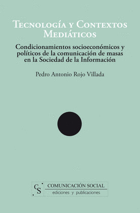 TECNOLOGIA Y CONTEXTOS MEDIATICOS. CONDICIONAMIENTO SOCIOECO