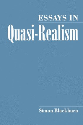 ESSAYS IN QUASI-REALISM