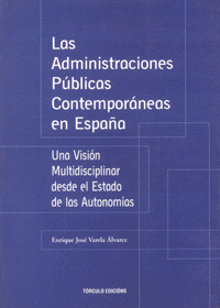 ADMINISTRACIONES PUBLICAS CONTEMPORANEAS EN ESPAÑA, LAS