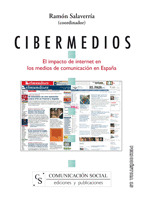 CIBERMEDIOS. IMPACTO DE INTERNET EN MEDIOS COMUNICACION