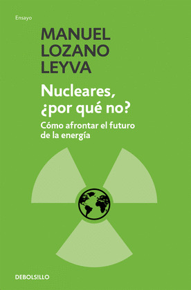 NUCLEARES ¿POR QUÉ NO?