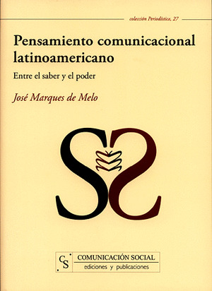 PENSAMIENTO COMUNICACIONAL LATINOAMERICANO