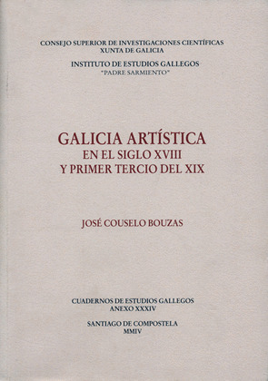 GALICIA ARTISTICA EN EL SIGLO XVIII Y PRIMER TERCIO DEL XIX