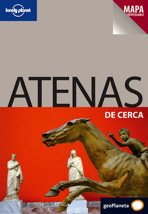 ATENAS DE CERCA (CON MAPA DESPLEGABLE)