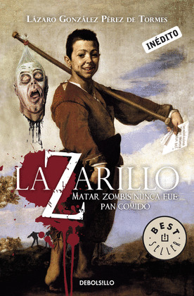 LAZARILLO Z (MATAR ZOMBIS NUNCA FUE PAN COMIDO) 08/01/10