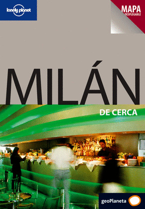 MILAN DE CERCA . LONELY PLANET