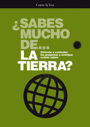 ¿SABES MUCHO DE... LA TIERRA?