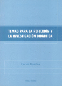 TEMAS PARA LA REFLEXIÓN Y LA INVESTIGACIÓN DIDÁCTICA