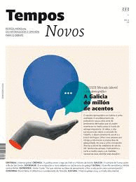 REVISTA TEMPOS NOVOS, 333. A GALICIA DO MILLON DE ACENTOS. FEBREIRO 2025