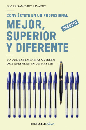 CONVIERTETE EN UN PROFESIONAL MEJOR, SUPERIOR Y DIFERENTE
