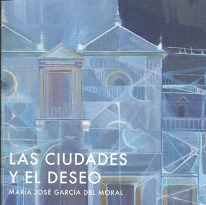 LAS CIUDADES Y EL DESEO