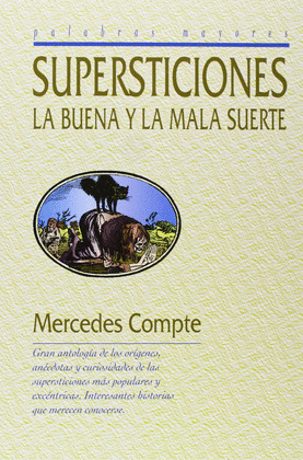 SUPERSTICIONES: LA BUENA Y LA MALA SUERTE