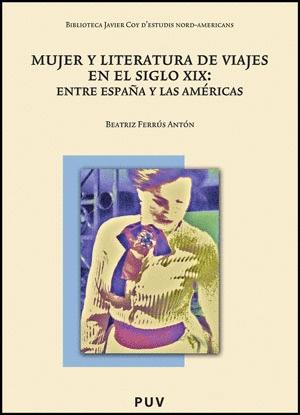 MUJER Y LITERATURA DE VIAJES EN EL SIGLO XIX