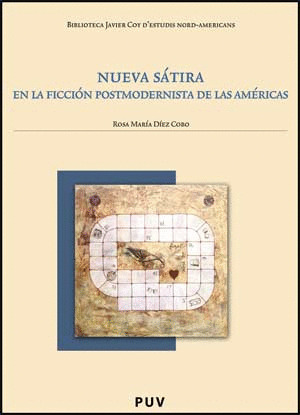 NUEVA SÁTIRA EN LA FICCIÓN POSTMODERNISTA DE LAS AMÉRICAS