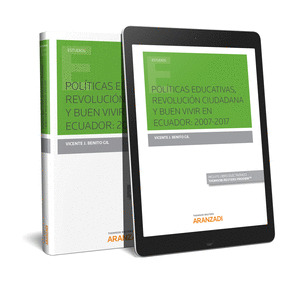 POLITICAS EDUCATIVAS, REVOLUCION CIUDADANA Y BUEN VIVIR EN ECUADOR: 2007-2017 (P
