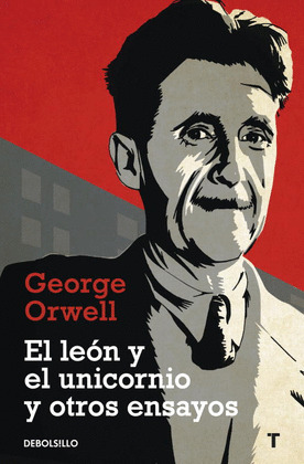 LEON Y EL UNICORNIO Y OTROS ENSAYOS, EL
